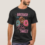 T-shirt Brother Of The Sweet Ten 10th Donut Birthday Party<br><div class="desc">Frère De La Douce 10ème Fête D'Anniversaire De Donut Thème.</div>