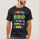 T-shirt Brother Pop It Birthday Girl Bubble Fidget Popping<br><div class="desc">Brother Pop It Birthday Girl Bubble Fidget Anniversaire Girl.</div>