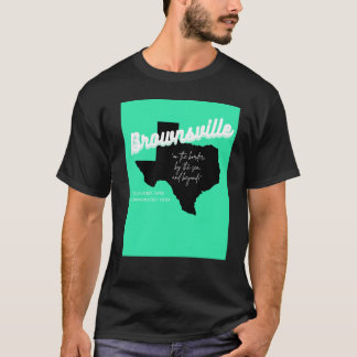 T-shirt Brownsville, Texas