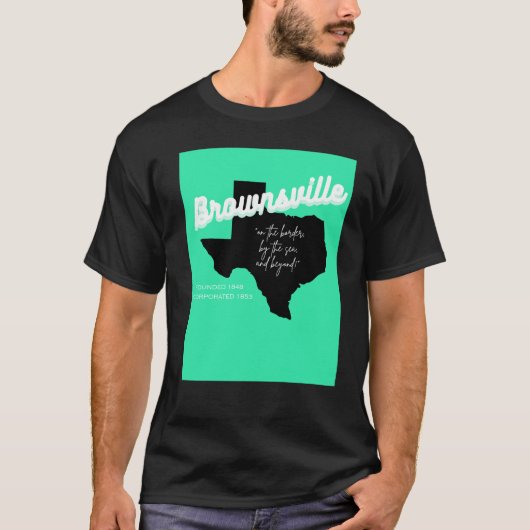 T-shirt Brownsville, Texas (Devant)