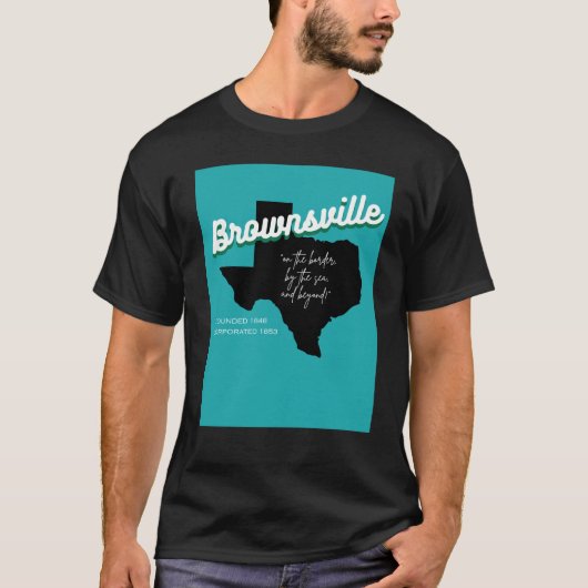 T-shirt Brownsville, Texas  (Devant)