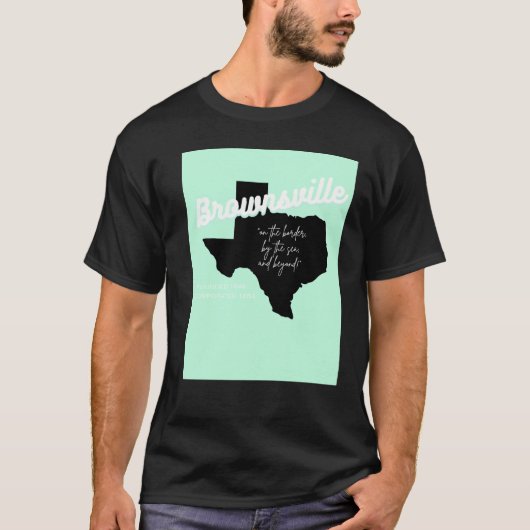 T-shirt Brownsville, Texas (Devant)