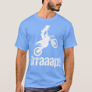 T-shirt Brraaap Funny Dirt Vélo Motocross Pour Les Voyageu