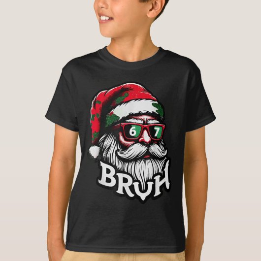 T-shirt Bruh 67 Christmas Funny Six Seven Meme Santa Claus (Devant)