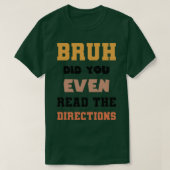 T-shirt Bruh Avez-Vous Même Lu Les Directions Funny Math P (Design devant)