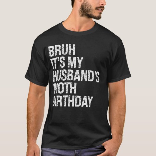 T-shirt Bruh C'est le 100e anniversaire du roi Couple de m (Devant)