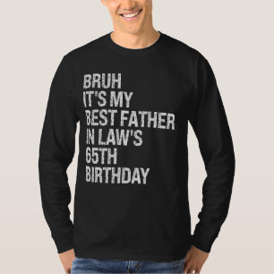 T-shirt Bruh C'est le 65e anniversaire du roi OM de mon be