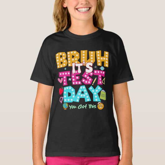 T-shirt Bruh C'est le jour de l'examen - Funny School Shir (Devant)