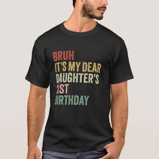 T-shirt Bruh C'est ma chère fille s 21e anniversaire Reine (Devant)
