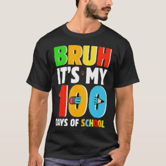 T-shirt Bruh C'Est Mes 100 Jours D'École Garçons Drôle Enf
