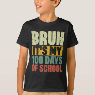 T-shirt Bruh C'Est Mes 100 Jours D'Enseignant Garçons Enfa