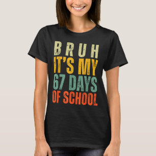 T-shirt Bruh C'est Mes 67 Jours D'École Dabbing Boy Drôle