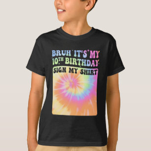 T-shirt Bruh C'est mon 10e anniversaire fille Super Tie Dy