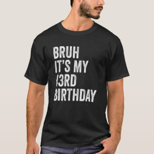 T-shirt Bruh C'est mon 43e anniversaire 43 ans Quarante-Th