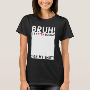 T-shirt Bruh C'est mon 7e anniversaire Anniversaire 7 ans