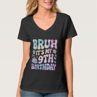 T-shirt Bruh C'est mon 9e anniversaire 9 ans fille garçon 