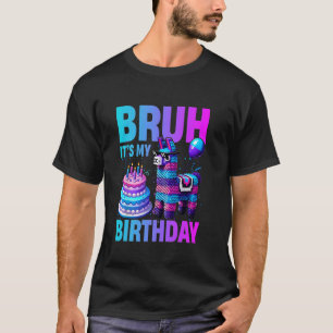 T-shirt Bruh C'est Mon Anniversaire Llama Pinata Garçon Fi