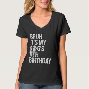 T-shirt Bruh C'est My Funny Dog's 11th Birthday Paw Pet Pe