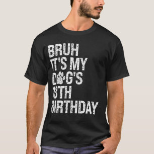 T-shirt Bruh C'est My Funny Dog's 13th Birthday Paw Pet Pe