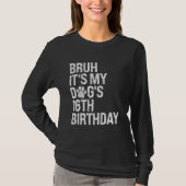 T-shirt Bruh C'est My Funny Dog's 16th Birthday Paw Pet Pe (Devant)
