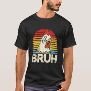 T-shirt Bruh Chicken Vintage Essayez-Vous Même