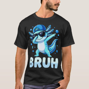T-shirt Bruh Dabbing Axolotl Drôle Hommes Garçon Axolotls