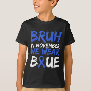 T-shirt Bruh En Novembre Nous Portons Blue Diabetes Sensib