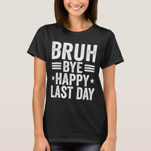 T-shirt Bruh Enseignants Joyeux Jour De L'École Enseignant (Devant)