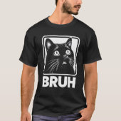 T-Shirt Bruh Funny Meme (Devant)