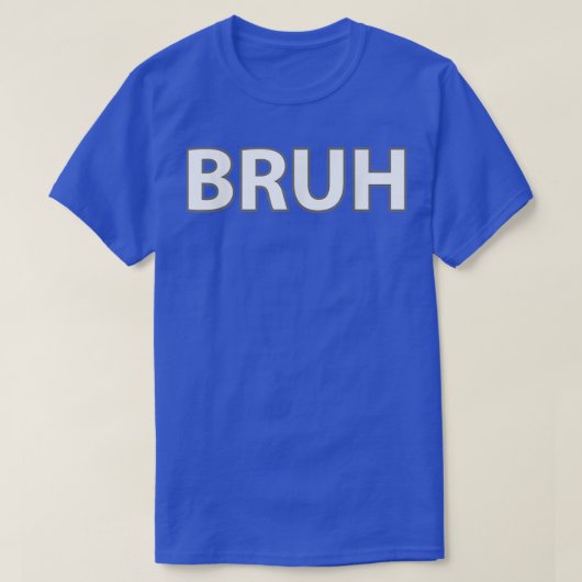T-shirt BRUH Funny Meme (Design devant)
