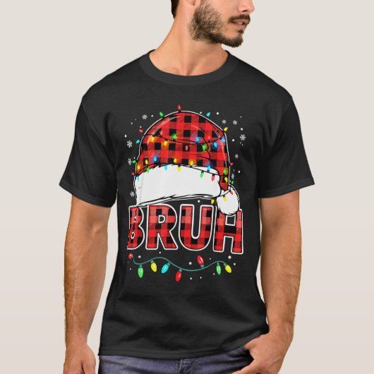 T-shirt Bruh Funny Santa Hat Lights Christmas  (Devant)
