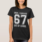 T-shirt Bruh I Survived 67 Days Of School Funny Six Seven (Devant)