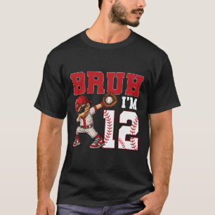 T-shirt Bruh I'm 12 Vendre 12e fête d'anniversaire de fami