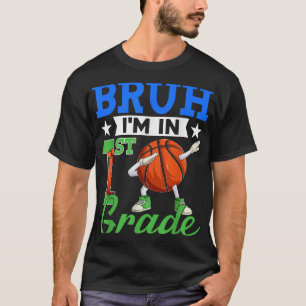 T-shirt Bruh Im En Basketball De 1Ème Année Retour À L'Éco