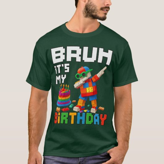 T-shirt Bruh Its My Birthday Master Builder Block Brick Me (Devant)
