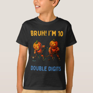 T-shirt Bruh, j'ai deux chiffres Gâteau d'anniversaire 10