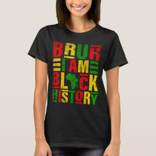 T-shirt Bruh je suis l'histoire des Noirs Enfants Hommes F