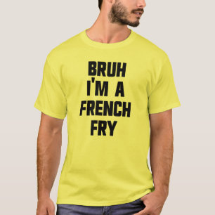 T-shirt Bruh Je suis un costume d'Halloween Fry Français