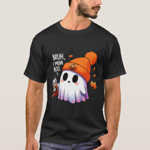 T-shirt Bruh Je Veux Dire Boo Drôle Costumes Halloween Hom