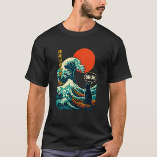 T-shirt Bruh La Grande Vague Kanagawa Drôle de Surfin Japo