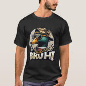 T-shirt Bruh Mallard Duck Funny Duck Hunting Humor (Devant)