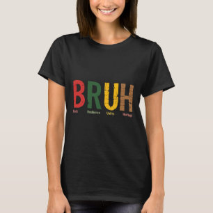 T-shirt Bruh Meme Célébrer le Mois de l'histoire des Noirs