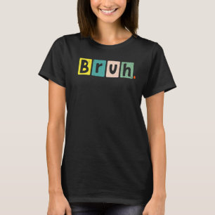 T-shirt Bruh meme dit frère saluer Ados garçons Hommes