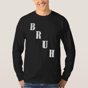 T-shirt Bruh meme dit frère saluer les hommes Ados garçons