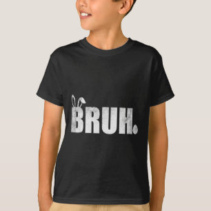T-shirt Bruh Mème Drôle Dire Bro Salutation Ados garçons E