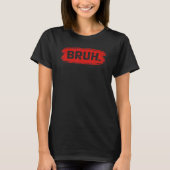 T-shirt Bruh Meme Drôle Dire Frère Salutation Ados garçons (Devant)