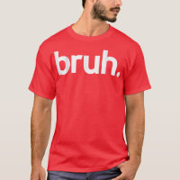 Bruh Meme Drôle Dire Frère Salutation Ados garçons