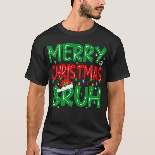 T-shirt Bruh Mème Drôle Dire Noël (Devant)
