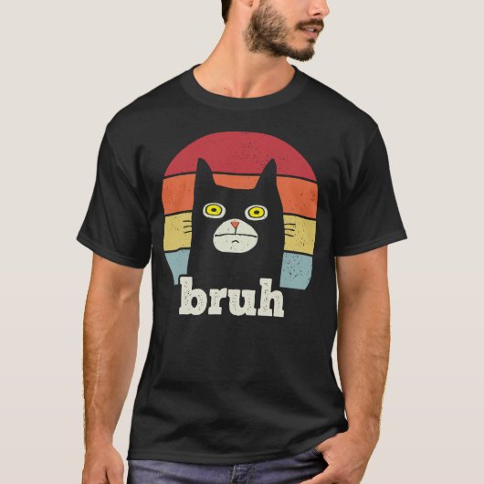T-shirt Bruh Meme Funny Saying Retro Cute Cat (Devant)