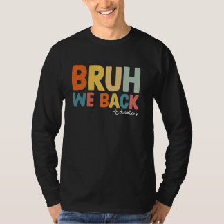 T-shirt Bruh Nous Soutenons Les Éducateurs Premier Jour De
